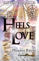 From Love to Loathe Series: Part 1 Heels of Love 1940574021 Book Cover