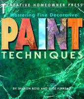Mastering Fine Decorative Paint Techniques 1580110649 Book Cover