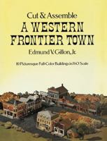 Cut and Assemble Western Frontier Town (Cut & Assemble Buildings in H-O Scale) 0486237362 Book Cover