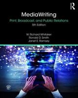 Media Writing Manual: Print, Broadcast and Public Relations 0415888034 Book Cover