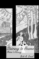 Stairway to Heaven: Mason's Journey 1482338629 Book Cover