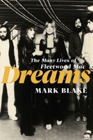 Dreams: The Songs and Stories of Fleetwood Mac