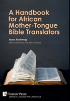 A Handbook for African Mother-Tongue Bible Translators 1648893821 Book Cover