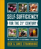 Self Sufficiency for the 21st Century 1465456996 Book Cover