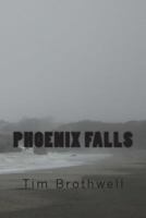 Phoenix Falls 1495486583 Book Cover