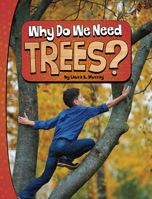 Why Do We Need Trees? 075657546X Book Cover