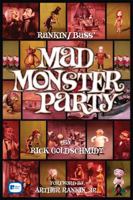 Rankin/Bass' Mad Monster Party 0971308128 Book Cover