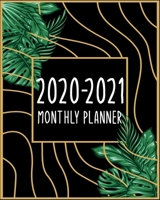 2020-2021 Monthly Planner: Monthly Planner and Calendar 2 Year Calendar 2020-2021 Monthly 24 Months Agenda Planner with Holiday Personal Appointment ... 8 x 10, 24 Months Jan 2020 to Dec 2021) 1711915076 Book Cover
