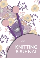 My knitting journal: knitting books Keep track of your knitting, knitting project planner for beginner or expert Up To 60 Knitting Projects 125 pages, 7x10 Paperback white background with yellow, purp 1713150026 Book Cover