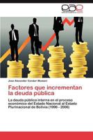 Factores Que Incrementan La Deuda Publica 3846564818 Book Cover