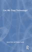 Can We Trust Technology? 1032717491 Book Cover