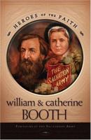 William and Catherine Booth: Founders of the Salvation Army (Heroes of the Faith) 1593106300 Book Cover