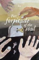 For: fortitude of the soul 1982287926 Book Cover