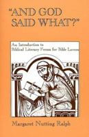 "And God Said What?": An Introduction to Biblical Literacy Forms for Bible Lovers 0809141299 Book Cover