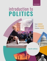 Introduction to Politics. by Robert Garner, Peter Ferdinand, Stephanie Lawson 0199231338 Book Cover
