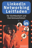 LinkedIn Networking Leitfaden für Sichtbarkeit und Karrierewachstum (Marketing-Trends) (German Edition) B0FJ66HDQ8 Book Cover