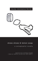 Dress Shoes & Lemon Soap 1300607157 Book Cover