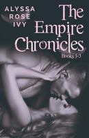 The Empire Chronicles Books 1-3 1548565709 Book Cover