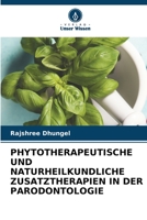 Phytotherapeutische Und Naturheilkundliche Zusatztherapien in Der Parodontologie 6205751283 Book Cover