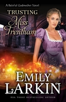 Trusting Miss Trentham 0995135819 Book Cover