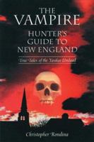 Vampire Hunter's Guide to New England 158066055X Book Cover