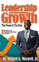 Leadership Growth: The Power & The Pain B0C4N15QJQ Book Cover