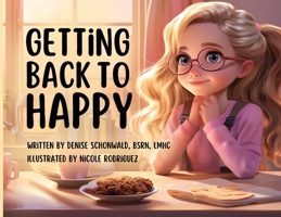 Getting Back to Happy 1938842669 Book Cover