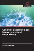 Czynniki determinujące konkurencyjnośc eksportową 6209621376 Book Cover