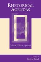 Rhetorical Agendas: Political, Ethical, Spiritual 0805853111 Book Cover