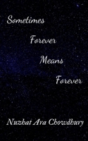 Sometimes Forever Means Forever 1649513755 Book Cover
