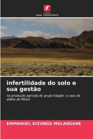 infertilidade do solo e sua gestão (Portuguese Edition) 6208330246 Book Cover