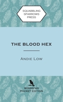 The Blood Hex: Wingspan Pocket Edition (Marina Witches Mysteries) 0995138818 Book Cover
