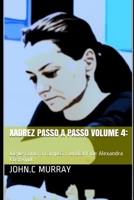 Xadrez passo a passo volume 4: Jogue como a campeã mundial Fide Alexandra Kosteniuk B08NYGQLPD Book Cover