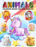 Animals Coloring Books for Kids Ages 4-8: Kids' favorites animals; penguin giraffe deer unicorn cat coloring books for kids B08CJTWPTQ Book Cover