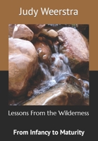 Lessons From the Wilderness: From Infancy to Maturity in the Christian Life 1087101182 Book Cover