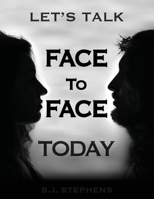 Let's Talk Face to Face Today 1662828195 Book Cover