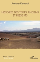 Histoires des temps anciens et présents (Écrire l'Afrique) (French Edition) 2343185689 Book Cover