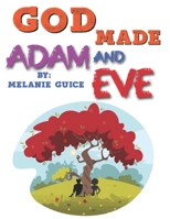 God Made Adam and Eve B0B35B3DLG Book Cover
