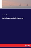 Kachchayano's Pali Grammar 3337926886 Book Cover