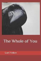 The Whole of You 1793127670 Book Cover