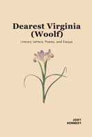 Dearest Virginia (Woolf): Literary Letters, Poems, and Essays 2959778359 Book Cover
