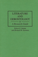 Literature and Gerontology: A Research Guide (Bibliographies and Indexes in Gerontology) 031329349X Book Cover