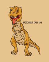 Preschooler Daily Log: Babysitter Childcare Giver Log Book for Preschooler 2-4 Years Old 1091305846 Book Cover