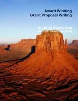 Award Winning Grant Proposal Writing 1304106527 Book Cover