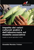 Impatto dei valori culturali andini e dell'idiosincrasia sul modello associativo: Impatto sui piccoli agricoltori in Perù 6203173908 Book Cover
