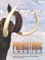 Prehistoric America: A Journey through the Ice Age and Beyond 0300098197 Book Cover
