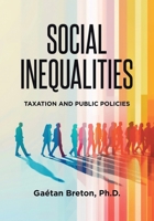 Social Inequalities: Taxation and Public Policies 1779626932 Book Cover