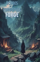 Echoes of the Forgotten Forge (The Elemental War) B0FJJKDKJV Book Cover