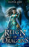 Reign of Dragons 1939997860 Book Cover