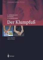 Der Klumpfuss: Erscheinungsformen Und Behandlungsprinzipien Jeden Alters. Differentialdiagnose Und Differentialtherapie 3642635776 Book Cover